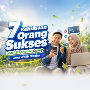 7 Kebiasaan Orang Sukses
